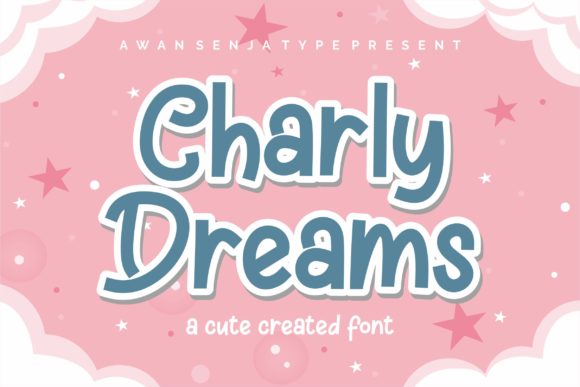 Charly Dreams: The Creative Font for Crafters and Makers