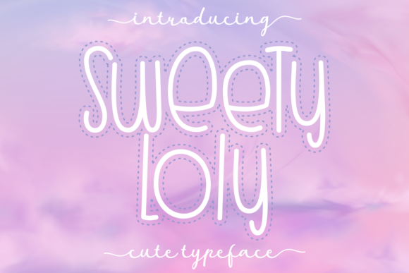 Discover the Joyful Charm of Sweety Loly Font