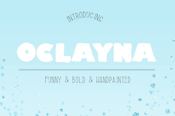 Oclayna: A Bold and Chunky Font for Creative Crafters